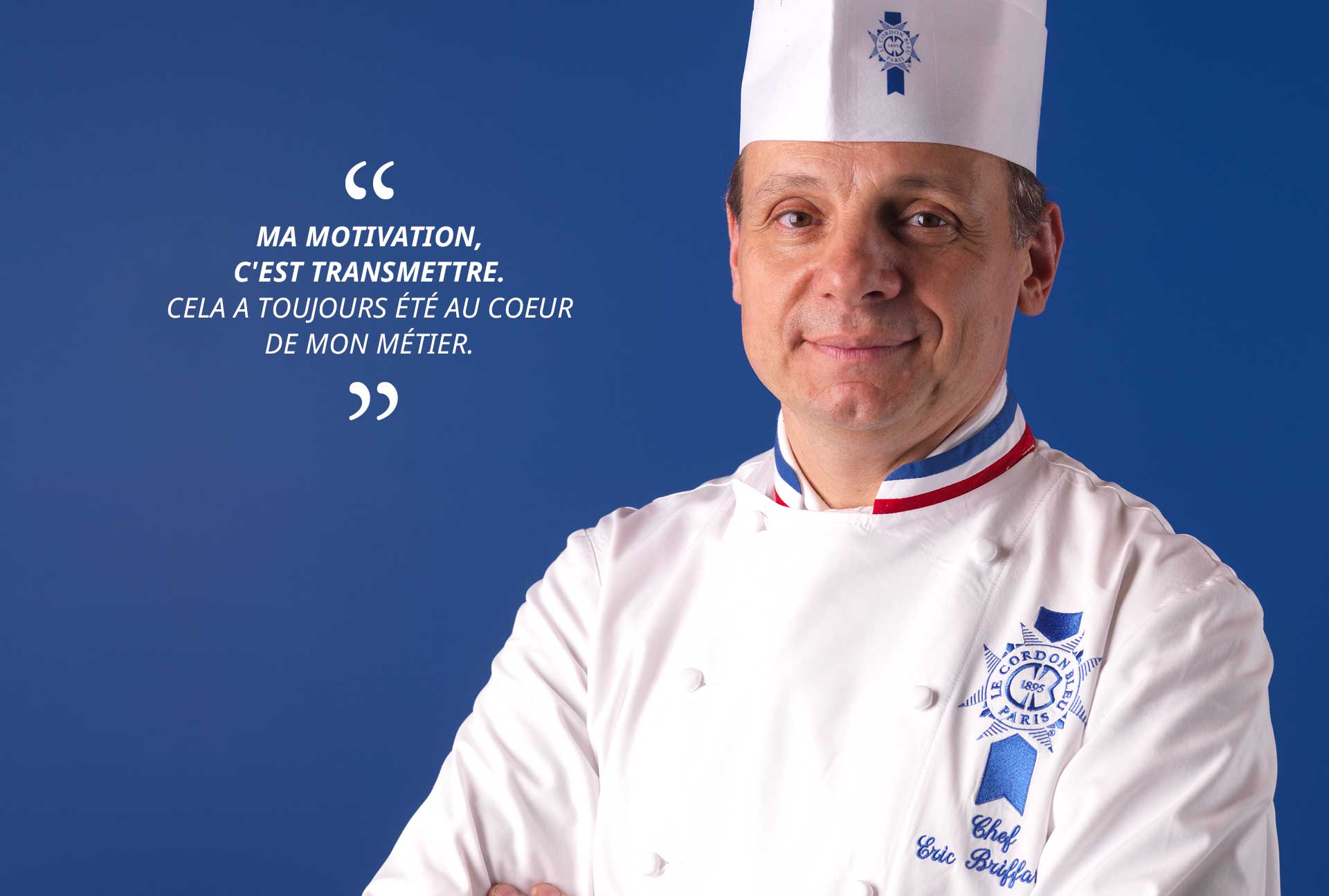 Eric Briffard, directeur arts culinaires Le Cordon Bleu Paris